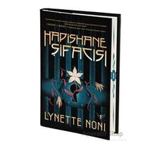 Hapishane Şifacısı(Ciltli) - Lynette Noni - Artemis Yayınları