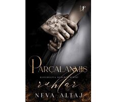 Parçalanmış Ruhlar - Neva Altaj - Artemis Yayınları