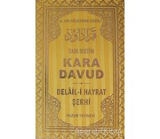 Kara Davud - Delail-i Hayrat Şerhi (2. Hamur)