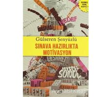 Sınava Hazırlıkta Motivasyon - Gülseren Şenyüzlü - Çay Yayınları