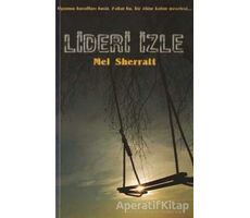 Lideri İzle - Mel Sherratt - Hyperion Kitap