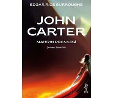 John Carter - Mars’ın Prensesi - Edgar Rice Burroughs - Flu Kitap