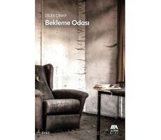 Bekleme Odası - Dilek Çınar - Altiva Yayınları