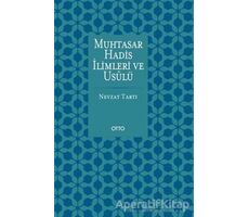 Muhtasar Hadis İlimleri ve Usulü - Nevzat Tartı - Otto Yayınları