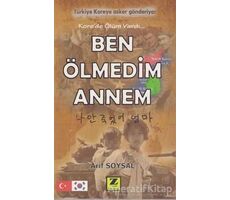 Ben Ölmedim Annem - Arif Soysal - Zinde Yayıncılık