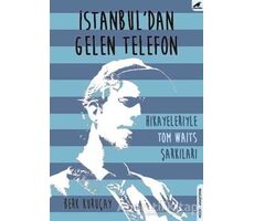 İstanbuldan Gelen Telefon - Berk Kuruçay - Kara Karga Yayınları