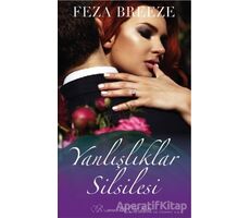 Yanlışlıklar Silsilesi - Feza Breeze - Çikolata Yayınevi