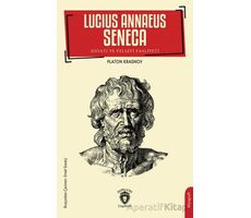 Lucius Annaeus Seneca Hayatı ve Felsefi Faaliyeti - Platon Krasnov - Dorlion Yayınları