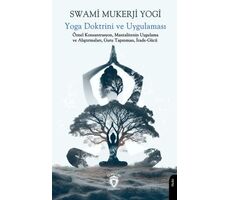 Yoga Doktrini ve Uygulaması - Swami Mukerji Yogi - Dorlion Yayınları