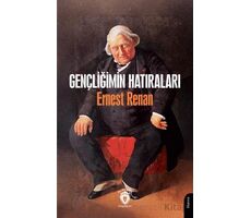 Gençliğimin Hatıraları - Ernest Renan - Dorlion Yayınları