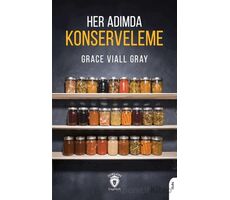 Her Adımda Konserveleme - Grace Viall Gray - Dorlion Yayınları