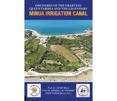 Orchards of The Urartian Queen Tariria and The Legendary Minua Irrigation Canal