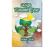 Göğe Yükselen Çınar - Alpaslan Demir - Çınaraltı Yayınları