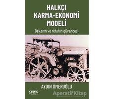 Halkçı Karma-Ekonomi Modeli - Aydın Ömeroğlu - Ceres Yayınları