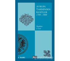 Avrupa Tarihinden Kesitler 1789-1980 - Stephen J. Lee - Dost Kitabevi Yayınları