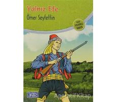 Yalnız Efe - Ömer Seyfettin - Parıltı Yayınları