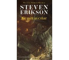 Kemikavcılar / Malazan Yitikler Kitabı 6 - Steven Erikson - İthaki Yayınları