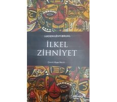 İlkel Zihniyet - Lucien Levy-Bruhl - Albaraka Yayınları