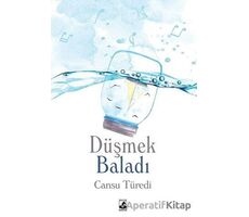 Düşmek Baladı - Cansu Türedi - Küsurat Yayınları