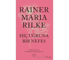 Hiç Uğruna Bir Nefes - Rainer Maria Rilke - Everest Yayınları