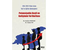 2014-2023 Yılları Arası Vanın Eğitim Göstergeleri : Potansiyelin Keşfi ve Gelişimin Yol Haritası