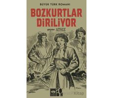 Bozkurtlar Diriliyor - Hüseyin Nihal Atsız - Ötüken Neşriyat