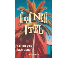 Üçüncü Otel - Laura Van Den Berg - Epsilon Yayınevi