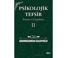 Psikolojik Tefsîr Kuram ve Uygulama 2 - Abdurrahman Kasapoğlu - Gece Kitaplığı