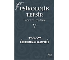 Psikolojik Tefsîr Kuram ve Uygulama 5 - Abdurrahman Kasapoğlu - Gece Kitaplığı