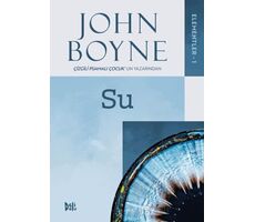 Elementler - 1: Su - John Boyne - Delidolu