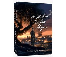 İs Kokan Zeytin Ağacı 2 - Şule Avlamaz - İndigo Kitap