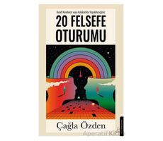 20 Felsefe Oturumu - Çağla Özden - Destek Yayınları