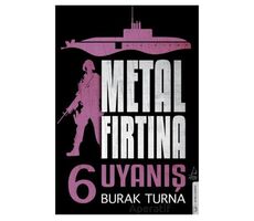 Metal Fırtına 6 - Uyanış - Burak Turna - Destek Yayınları