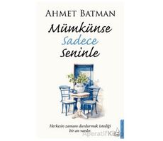 Mümkünse Sadece Seninle - Ahmet Batman - Destek Yayınları