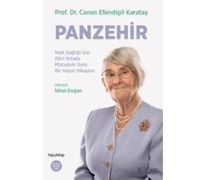 Panzehir- Halk Sağlığı İçin Dört Kıtada Mücadele Dolu Bir Hayat Hikayesi - Nihal Doğan - Hayykitap