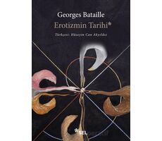 Erotizmin Tarihi - Georges Bataille - Sel Yayıncılık