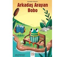 Arkadaş Arayan Bobo – Arkadaşlık Hikayeleri - Russell Punter - 1001 Çiçek Kitaplar