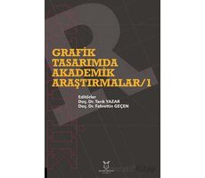 Grafik Tasarımda Akademik Araştırmalar - 1 - Kolektif - Akademisyen Kitabevi