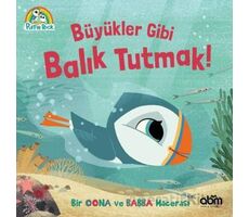 Puffin Rock- Büyükler Gibi Balık Tutmak! - Kolektif - Abm Yayınevi