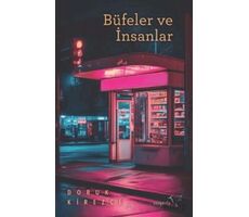 Büfeler ve İnsanlar - Doruk Kirezci - Müptela Yayınları