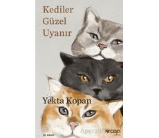 Kediler Güzel Uyanır - Yekta Kopan - Can Yayınları