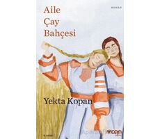 Aile Çay Bahçesi - Yekta Kopan - Can Yayınları