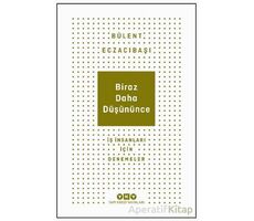 Biraz Daha Düşününce - Bülent Eczacıbaşı - Yapı Kredi Yayınları