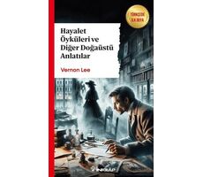 Hayalet Öyküleri ve Diğer Doğaüstü Anlatılar - Vernon Lee - İnkılap Kitabevi