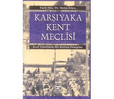 Karşıyaka Kent Meclisi - Metin Erten - Anahtar Kitaplar Yayınevi