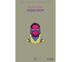 Yanan Krom - William Gibson - İthaki Yayınları