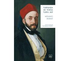 Turfanda mı Yoksa Turfa mı? - Mizancı Murat - İthaki Yayınları