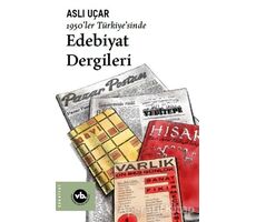 1950’ler Türkiye’sinde Edebiyat Dergileri - Aslı Uçar - Vakıfbank Kültür Yayınları