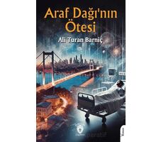 Araf Dağının Ötesi - Ali Turan Barniç - Dorlion Yayınları