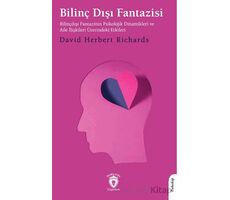 Bilinçdışı Fantazisi - David Herbert Richards - Dorlion Yayınları